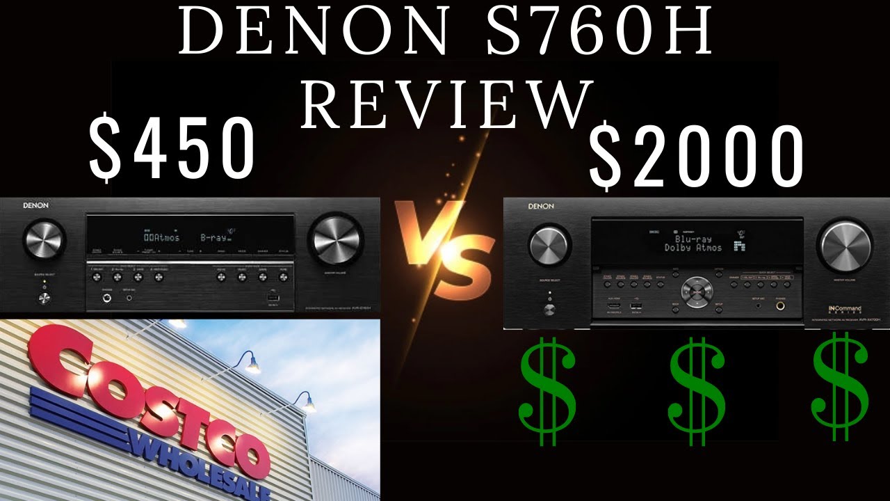 Denon AVR-S760H Review: Costco Excellent Value HDMI 2.1 4k 120Hz VRR Receiver Vs X4700H