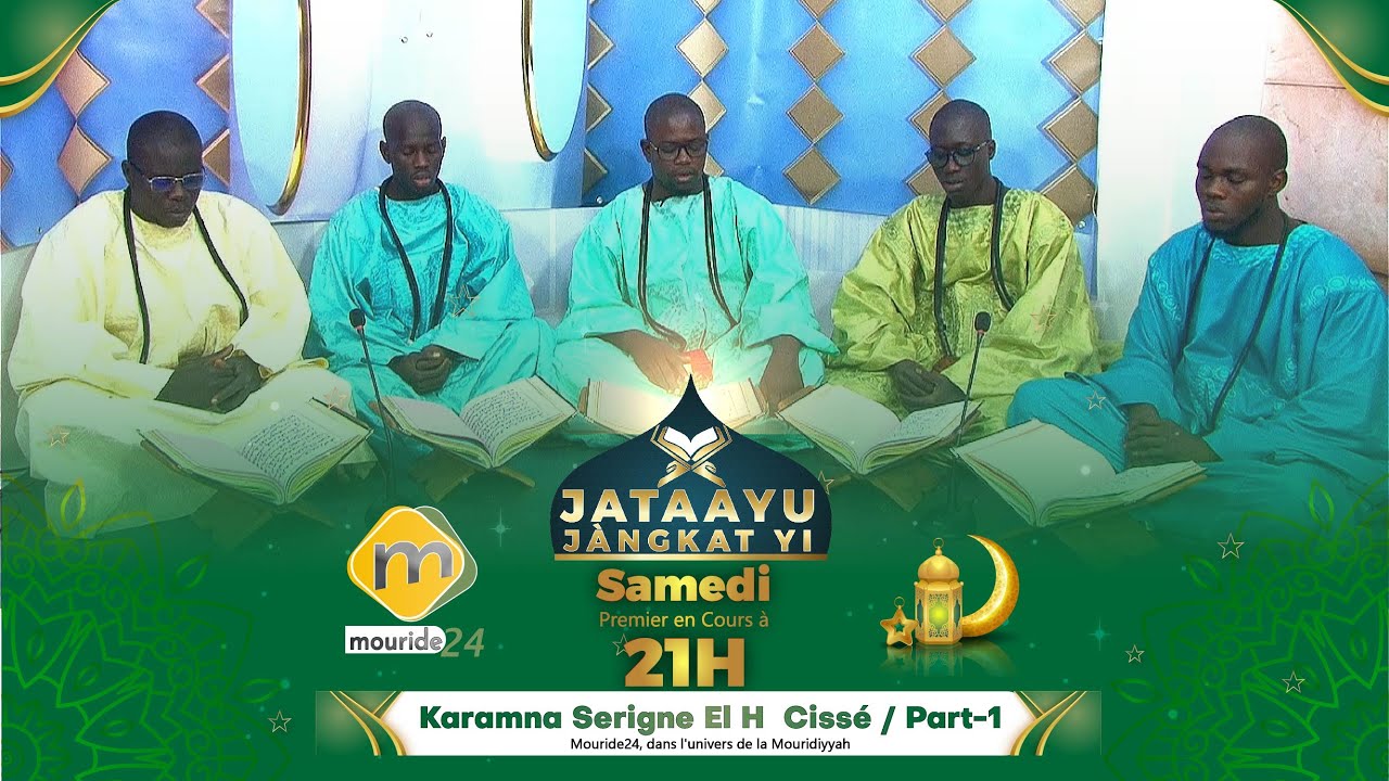 Emission: 𝙅𝙖𝙩𝙖𝙖𝙮𝙪 𝙅𝙖̀𝙣𝙜𝙠𝙖𝙩 𝙮𝙞... Léeral: Walakhad Karamna...S. El-H Cissé / Pr: S Cherif Ly PART-1