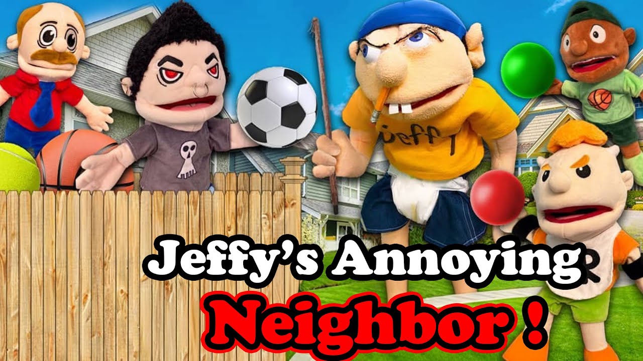 SML Movie: Jeffy&rsquo;s Annoying Neighbor!