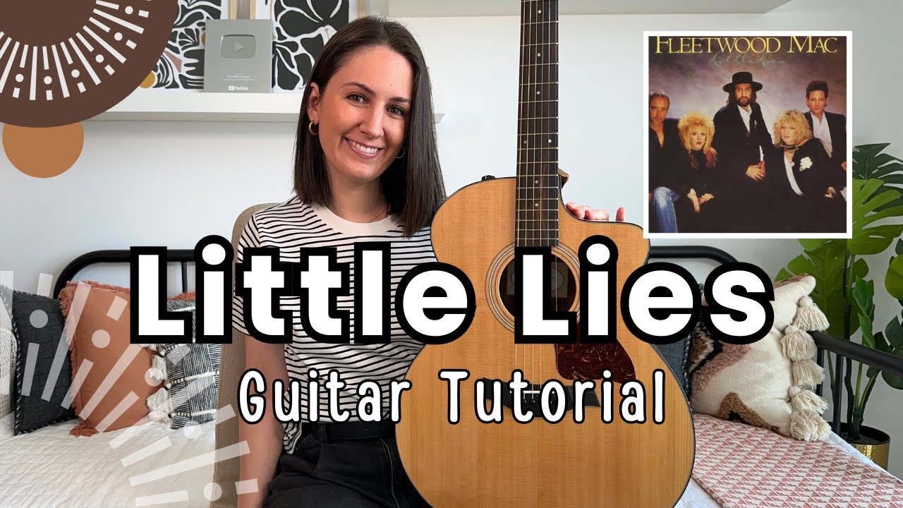 Little Lies - Guitar Lesson Fleetwood Mac Guitar Tutorial [Play Along and Chords!]