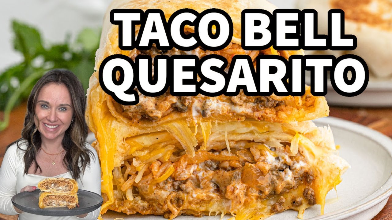 Taco Bell Quesarito Copycat Recipe – Better Than the Original!