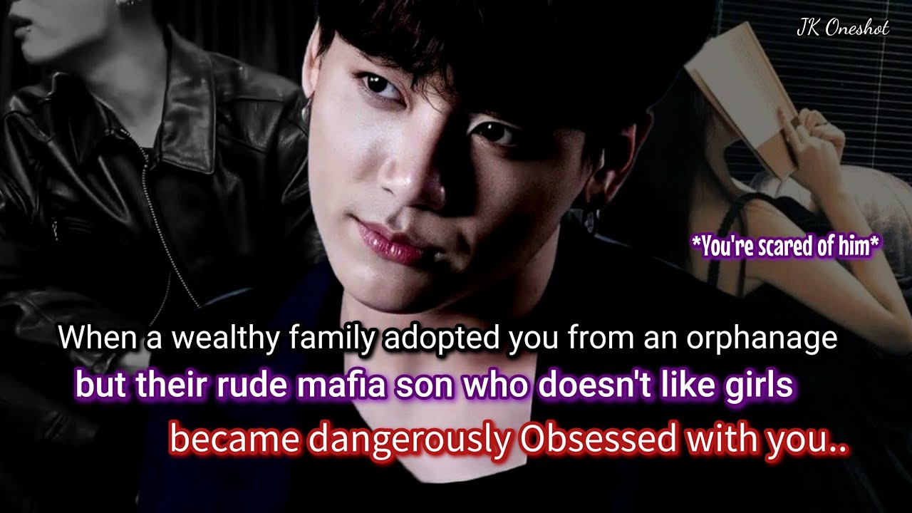 Jungkook ff When a wealthy family adopted you from an orphanage but you became the obsession of..