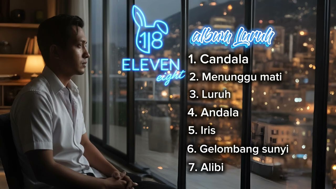 ELEVEN EIGHT ALBUM LURUH