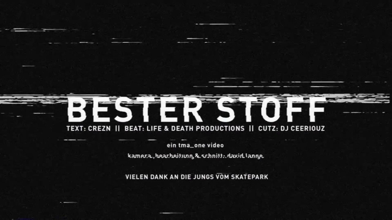Crezn - Bester Stoff (prod. by LifeandDeathProductions)