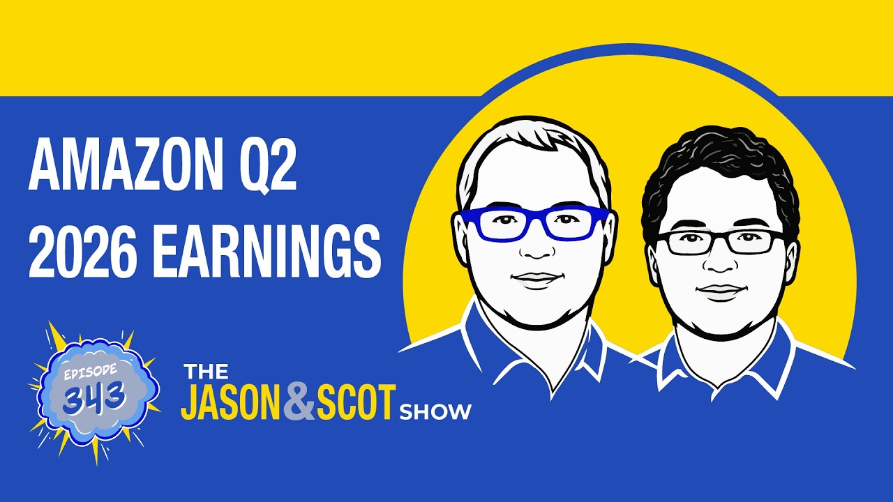 E343 - Amazon Q2 2026 Earnings