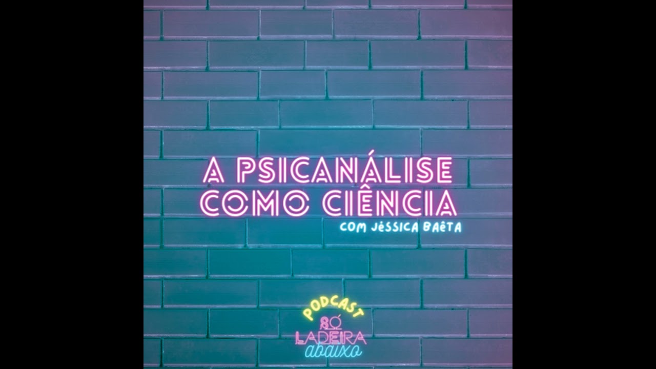 A psicanálise como ciência