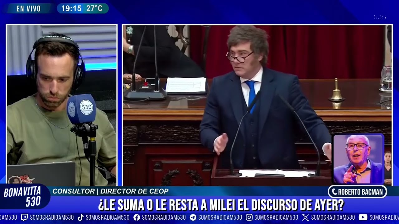 ¿LE SUMA o LE RESTA a MILEI el DISCURSO de AYER?: ANÁLISIS de ROBERTO BACMAN - BONAVITTA 530