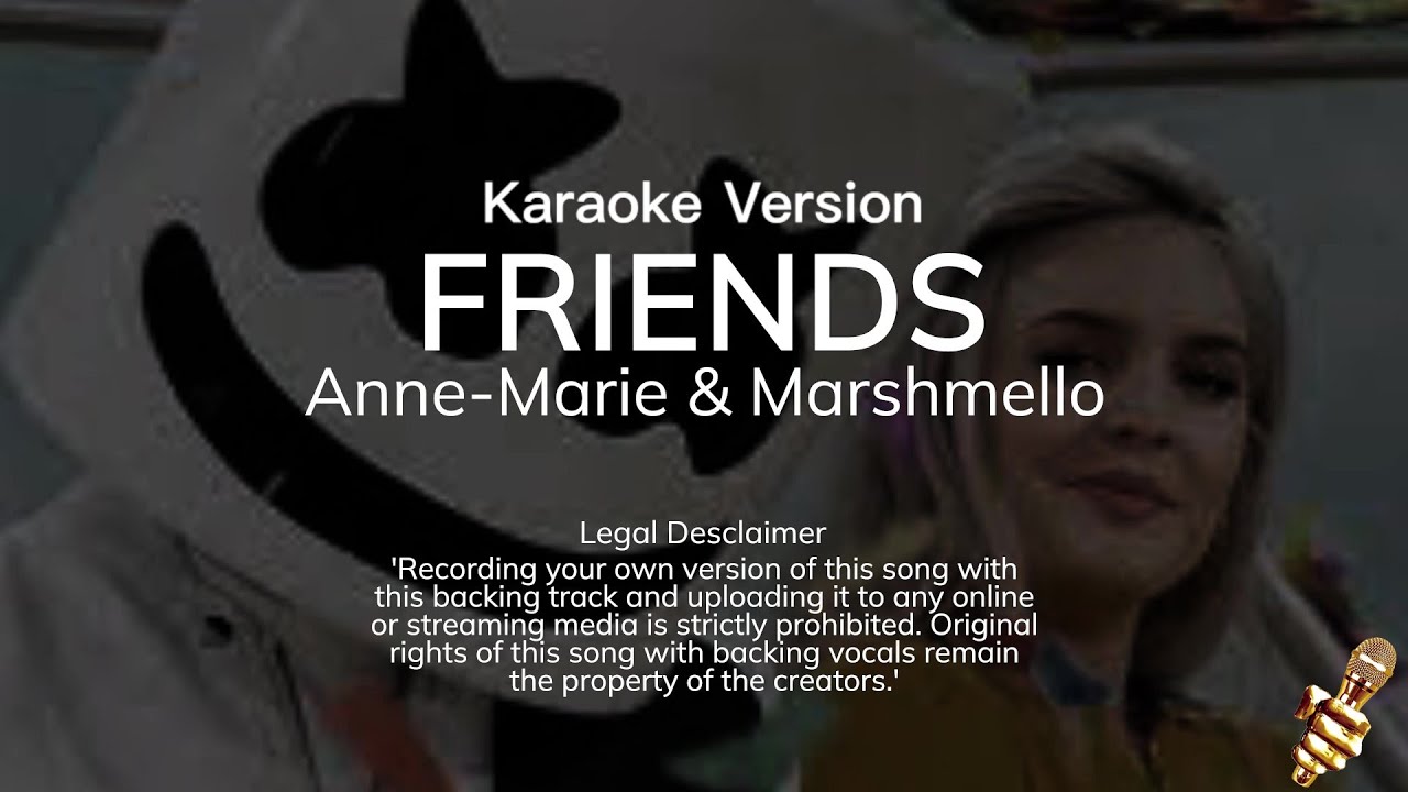 Marshmello, Anne Marie  - FRIENDS (Karaoke Version)