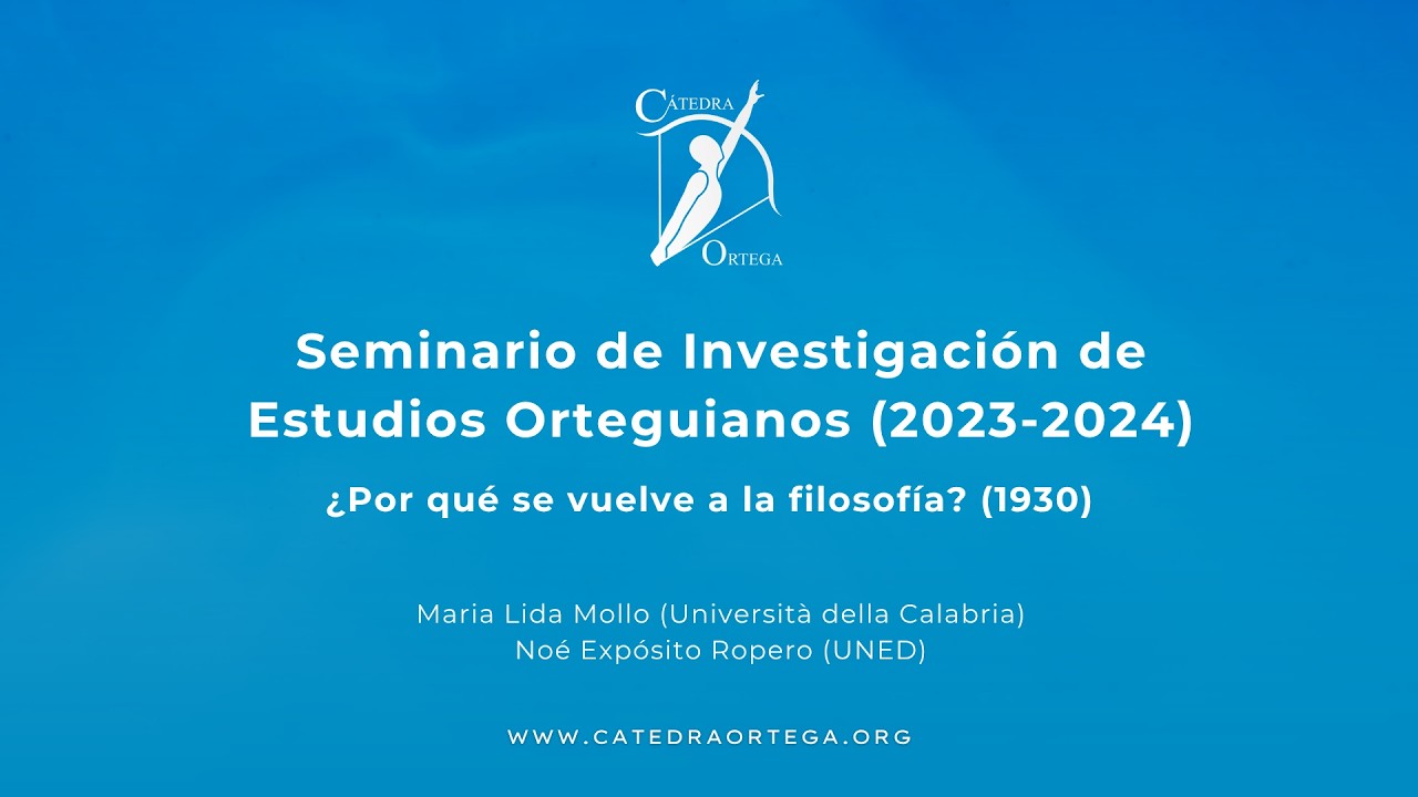 Curso 2023-2024. 4ª sesión del Seminario de Investigación de Estudios Orteguianos