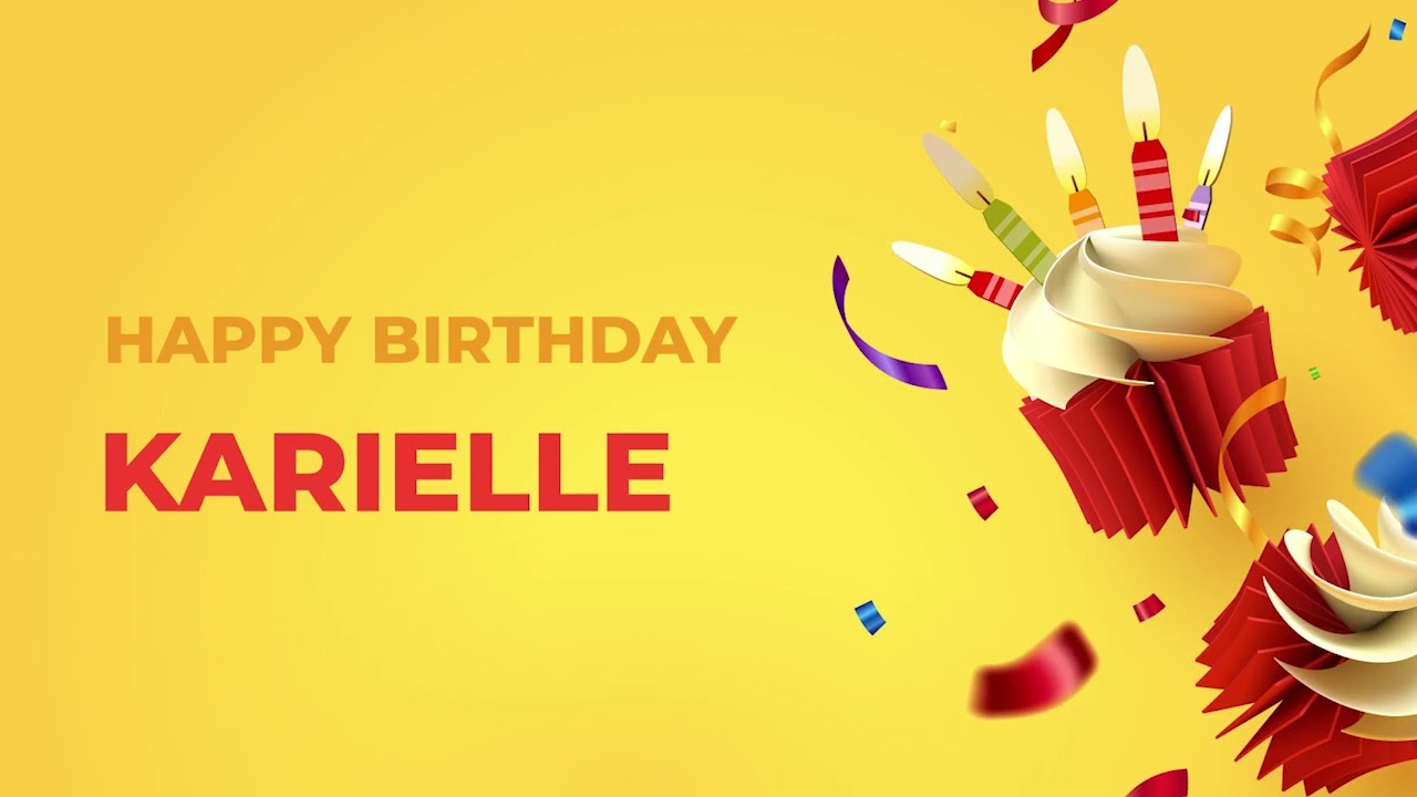 Happy Birthday Happy Birthday KARIELLE ! - Happy Birthday Song made especially for You! 🥳