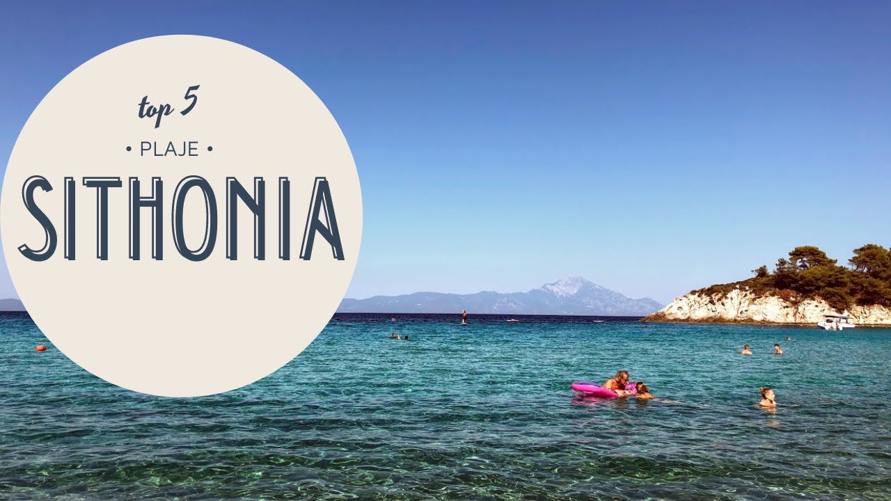 Top 5 plaje Sithonia Grecia