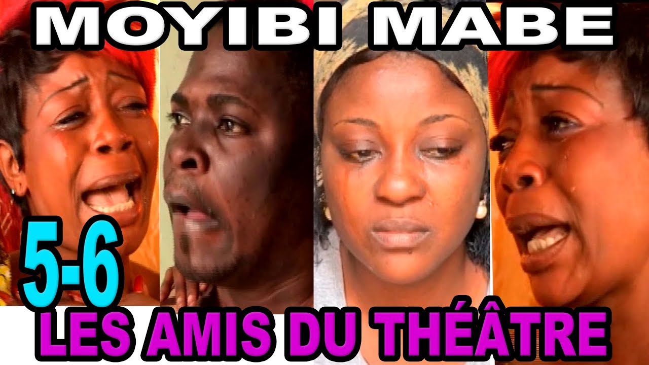 TH&Eacute;&Acirc;TRE CONGOLAIS MOYIBI MABE Ep.5-6 AVEC LES AMIS DU TH&Eacute;&Acirc;TRE