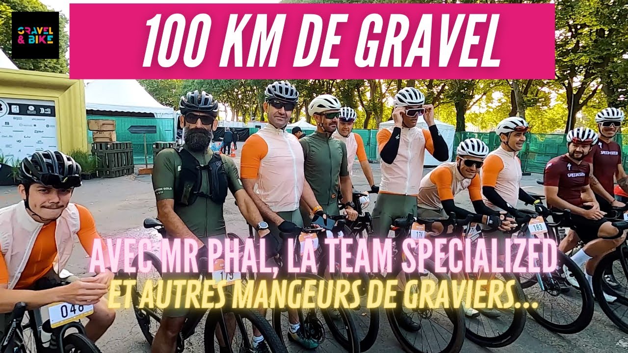 Partagez 100 Km de Gravel dans les roues de Mr Phal, la Team Specialized et la rencontre d'abonnés !