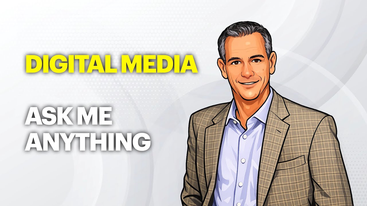 Ask Me Anything About Digital Media