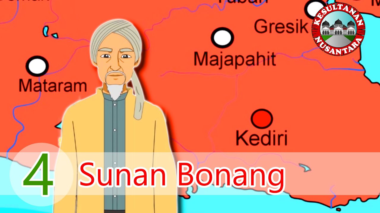 SUNAN BONANG | WALISONGO 4 | Kesultanan Nusantara