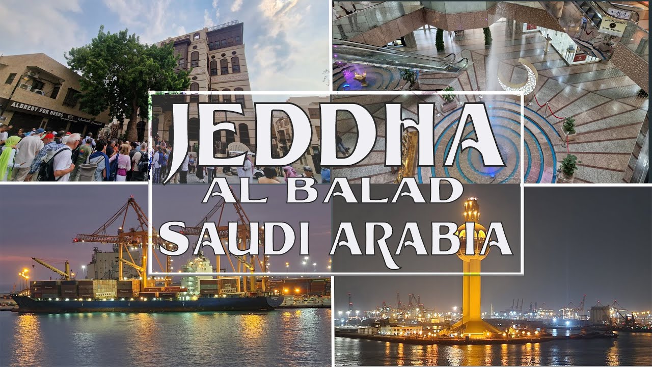 [4K] Jeddah Cruises Port , Visit Old Jeddah, Al Balad - Saudi Arabia