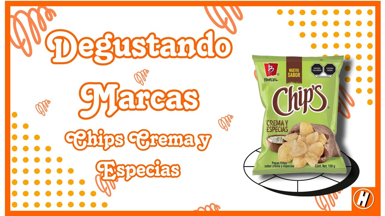 Degustando Marcas Chips Crema y Especias