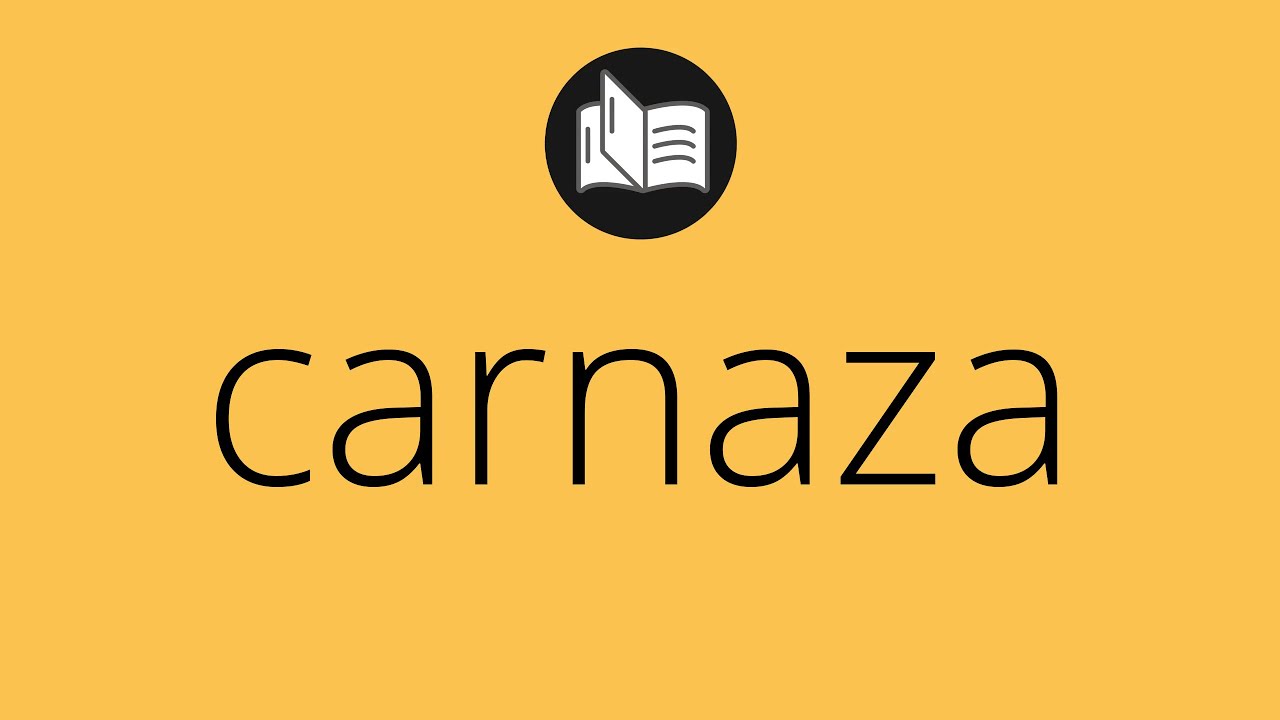 Que significa CARNAZA &bull; carnaza SIGNIFICADO &bull; carnaza DEFINICI&Oacute;N &bull; Que es CARNAZA
