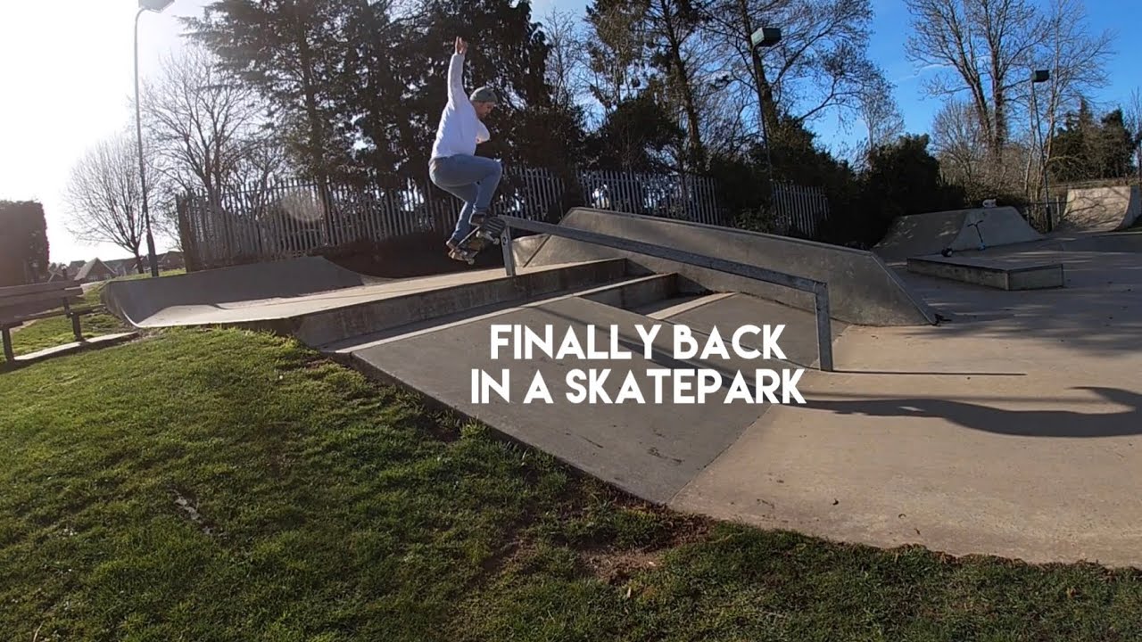 First Trip to a Skate Park in 3 Months: Market Harborough Skatepark Session