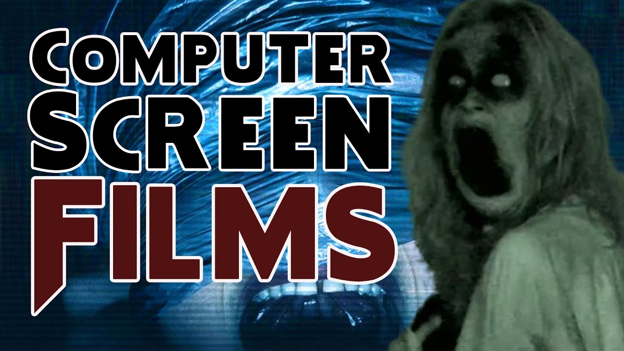 Les Screen Computer Films : Evolution du Found Footage