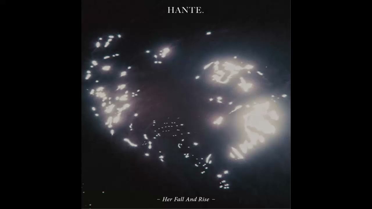 Hante. 2014 Her Fall And Rise