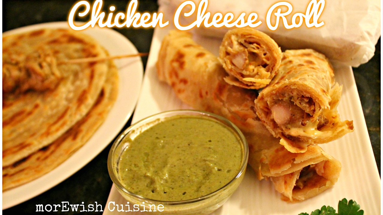 Chicken Cheese Paratha Roll | Copycat recipe by morEwish
