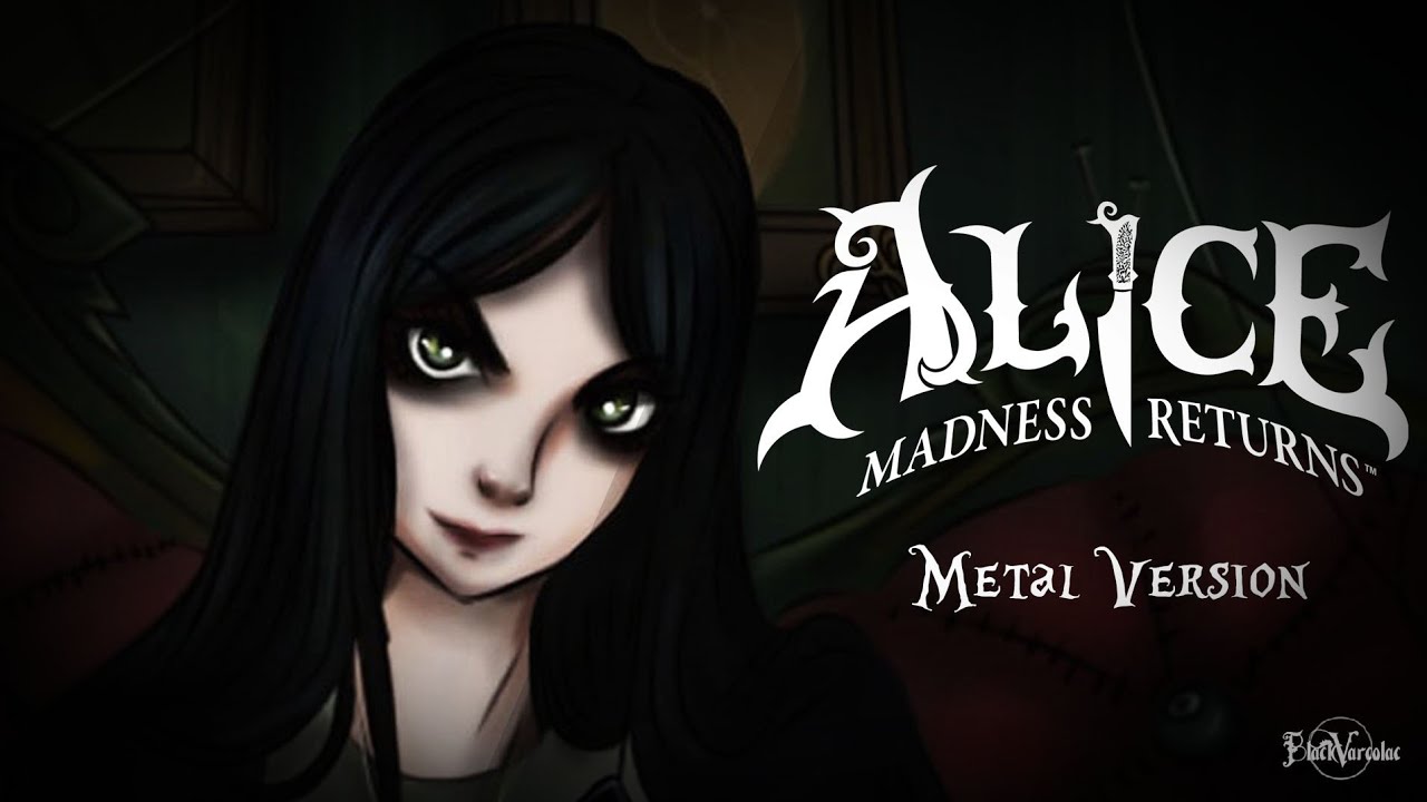 Alice: Madness Returns - Main Theme | Metal Version