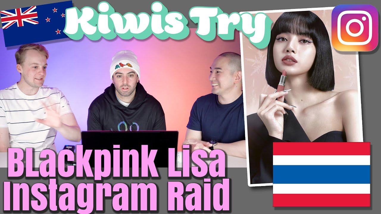 Kiwis Try Blackpink Lisa Instagram Raid!
