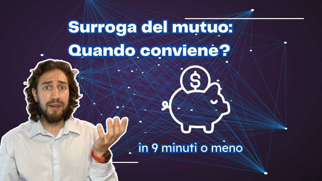 Surroga del mutuo: cos'è, quando conviene e come funziona.