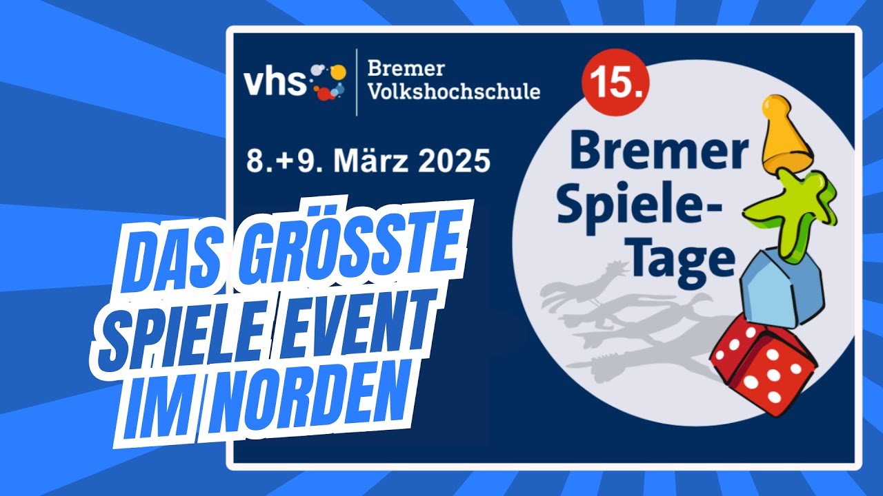 Die 15. Bremer Spieletage 2025 - Eindr&uuml;cke