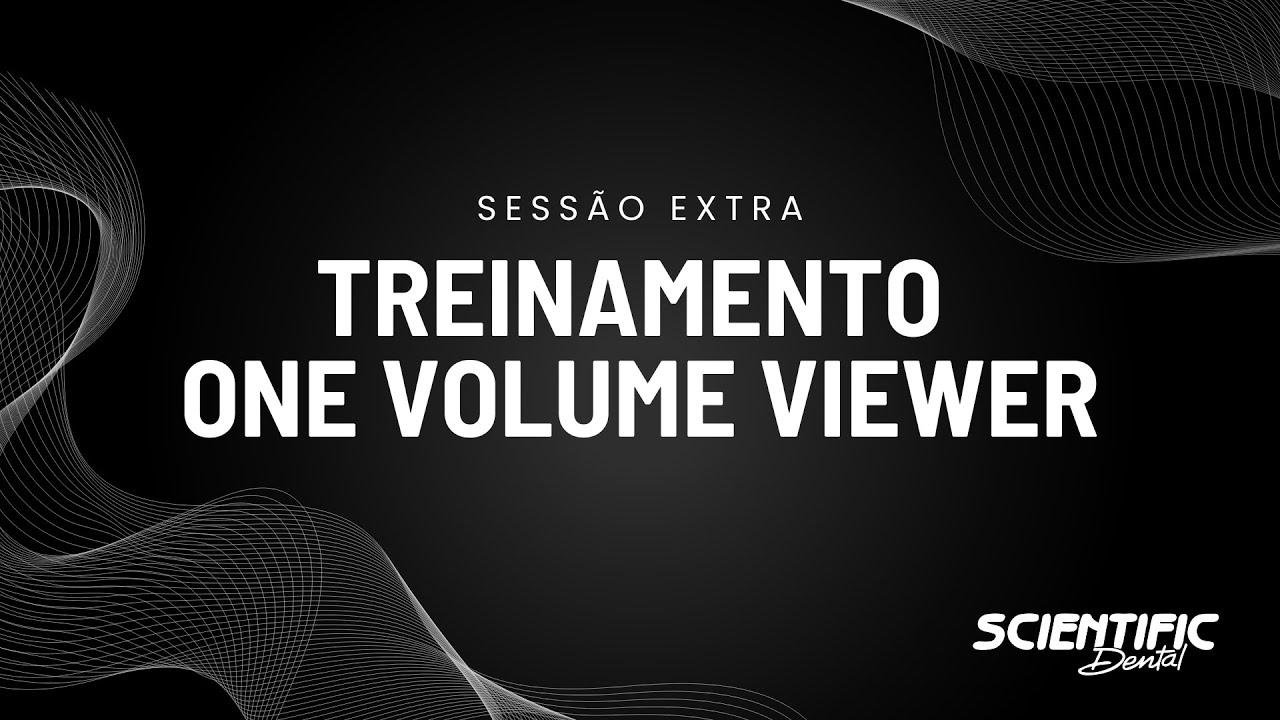 Sess&atilde;o Extra: Treinamento One Volume Viewer