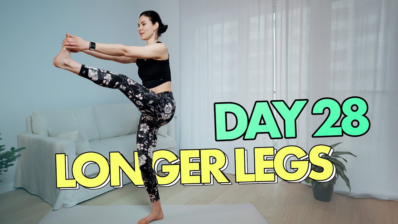 Day 28: Standing Leg Stretch for Lean & Long Legs