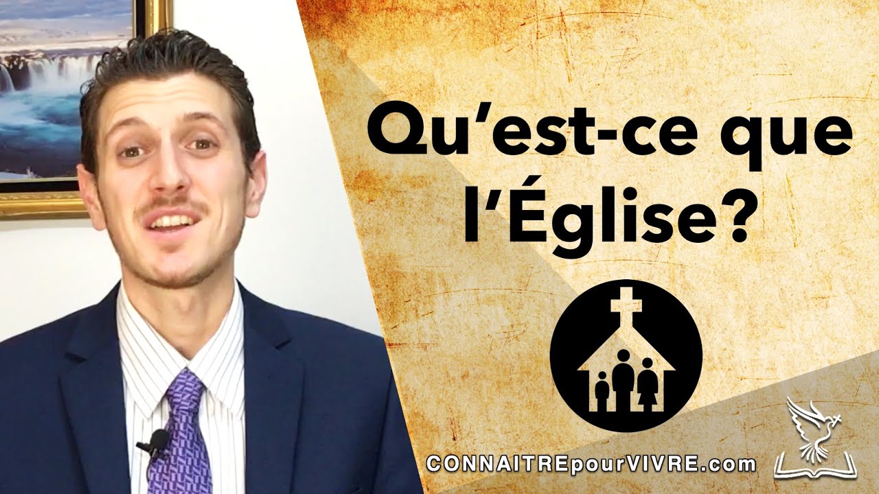 Qu'est-ce que l'Eglise?