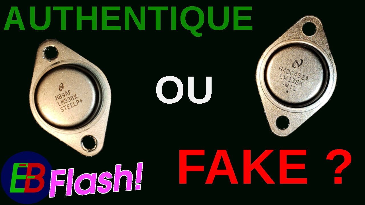 EB_#532 Flash - Semi-Conducteur Contrefait - Deux exemples en TO-3 !