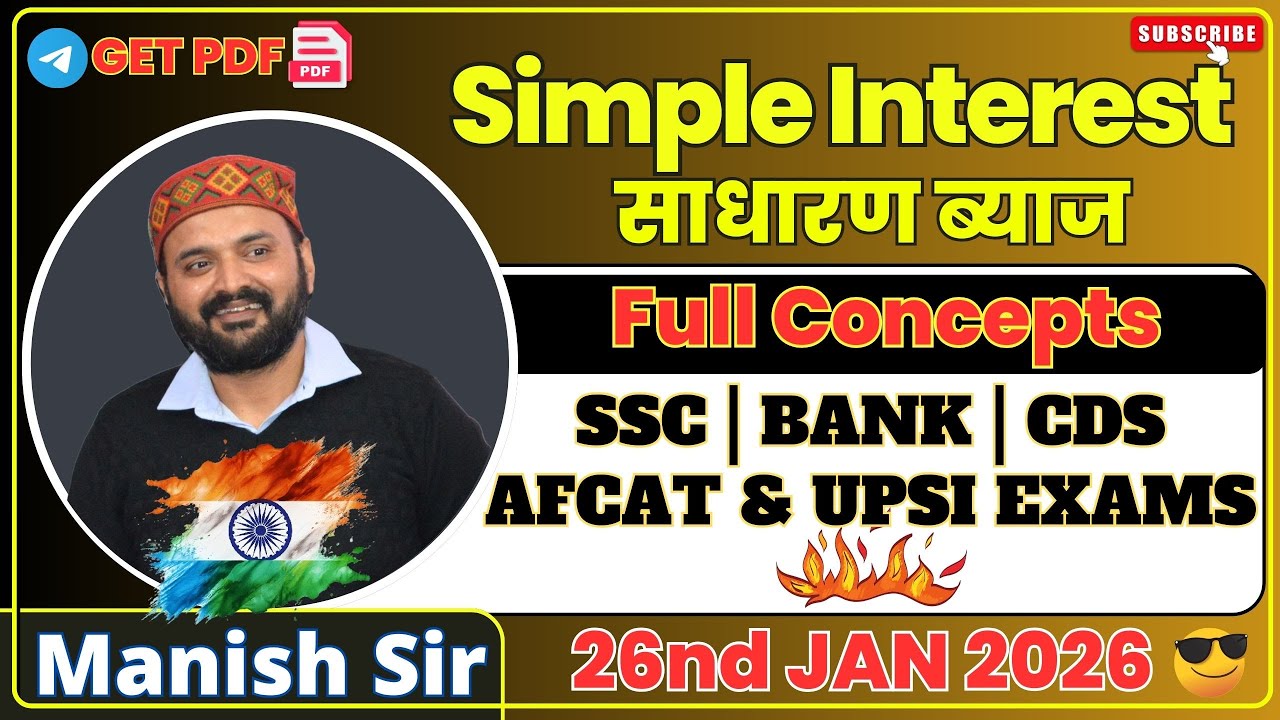 SSC-CGL,CPO,CHSL , IBPS PO, CDS AND UPSI EXAM - SIMPLE INTEREST (FULL CONCEPT) WITH MANISH SIR