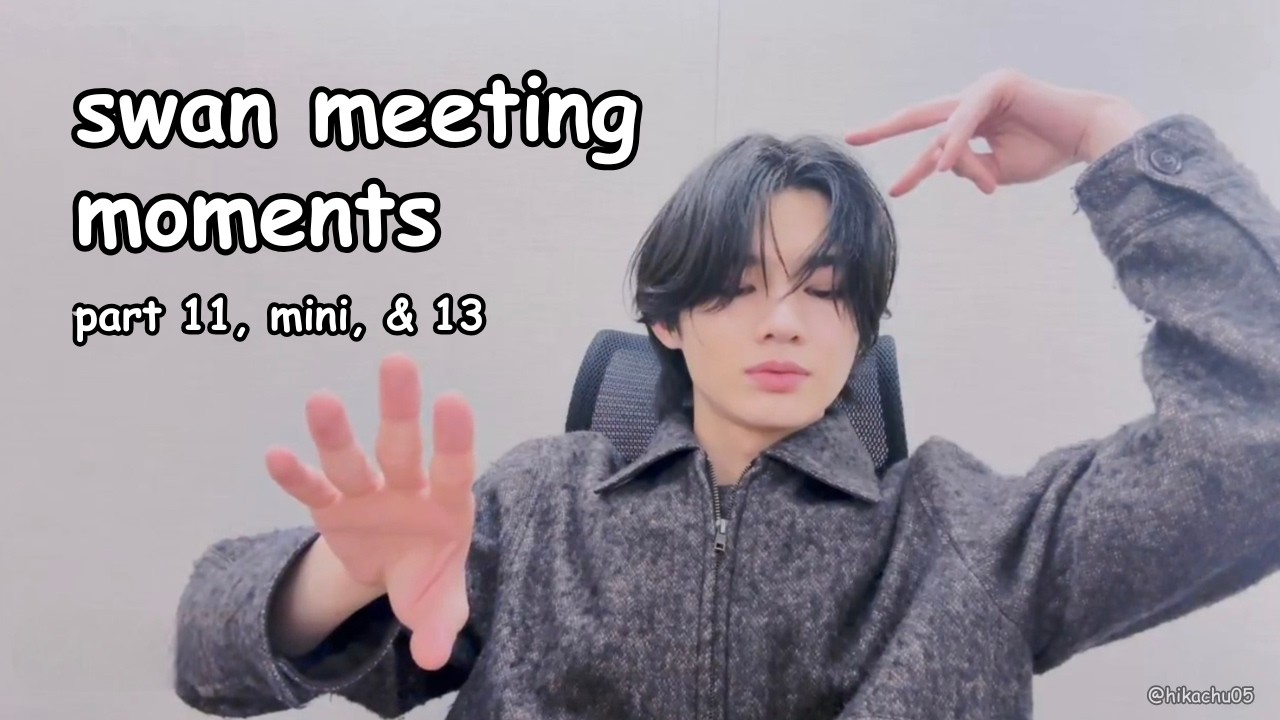 swan meeting moments that made me go KYAAAAAAA