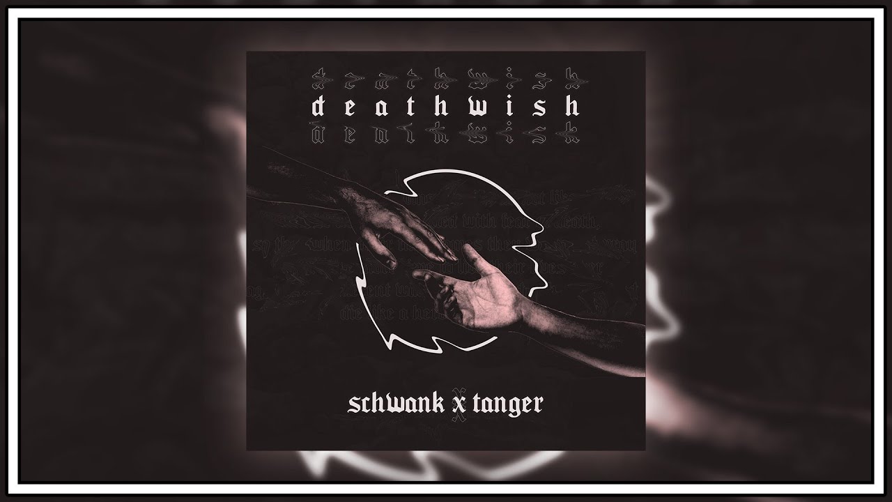 Schwank & Tanger - deathwish