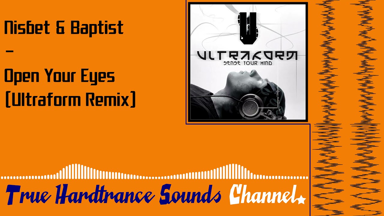 Nisbet & Baptist - Open Your Eyes (Ultraform Remix)