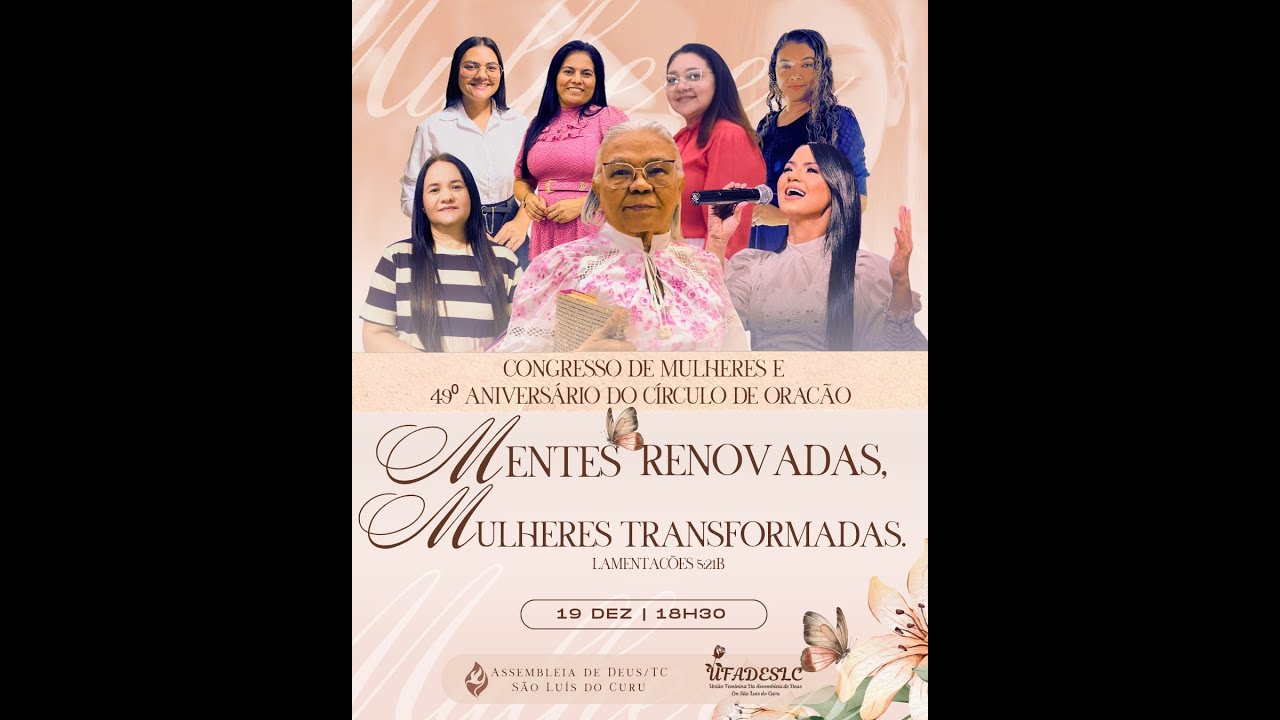 📽️  CONGRESSO DE MULHERES E 49º ANIVERSÁRIO DO CÍRCULO DE ORAÇÃO.