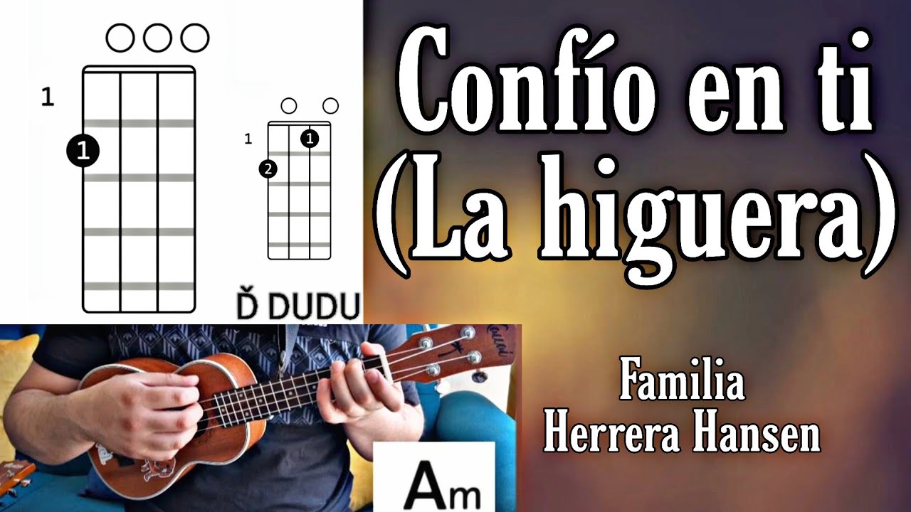 Confío en ti (La higuera) - Familia Herrera Hansen (cover Ukelele)