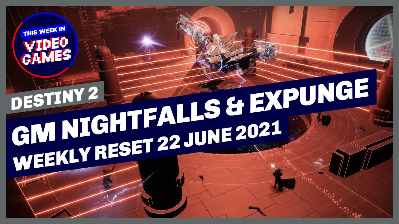 Destiny 2 - Weekly Reset Including Nightfall This Week Plus Grandmasters & Adept Loot 22 June 2021