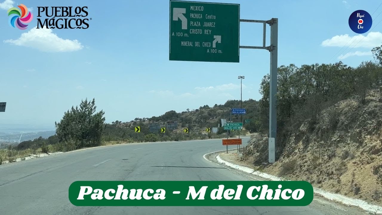 PACHUCA A MINERAL DEL CHICO, HIDALGO