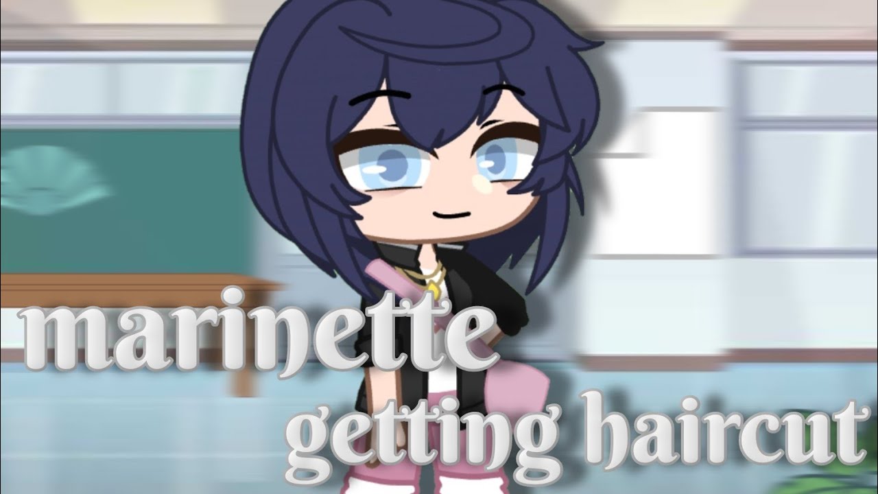 marinette getting haircut ||Miraculous Ladybug [MLB] Skit|| Gacha club