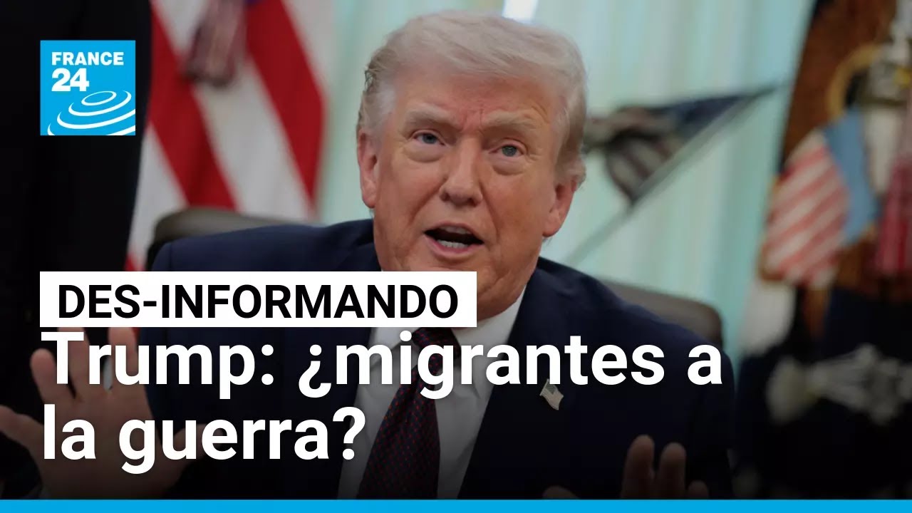 &iquest;Estados Unidos enviar&aacute; migrantes irregulares a combatir contra Ir&aacute;n? &bull; FRANCE 24 Espa&ntilde;ol