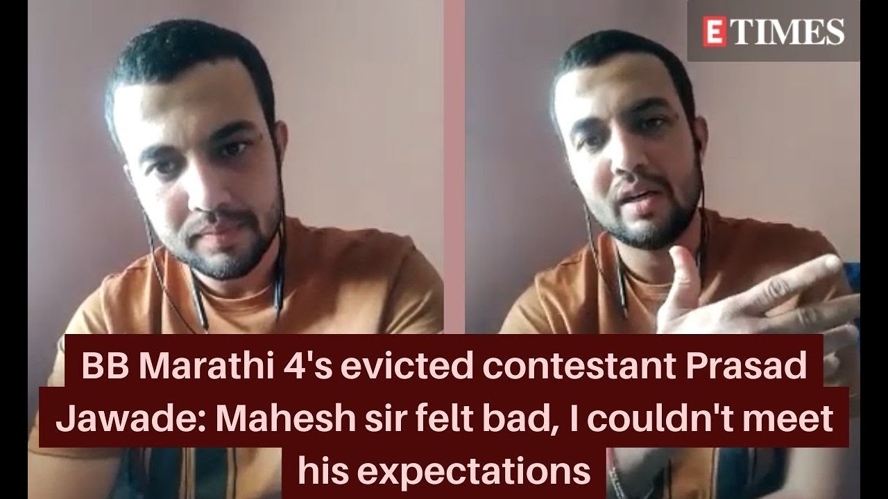 PRASAD JAWADE: I have hurt Mahesh sir little, couldn't meet his expectations #prasadjawade #biggboss