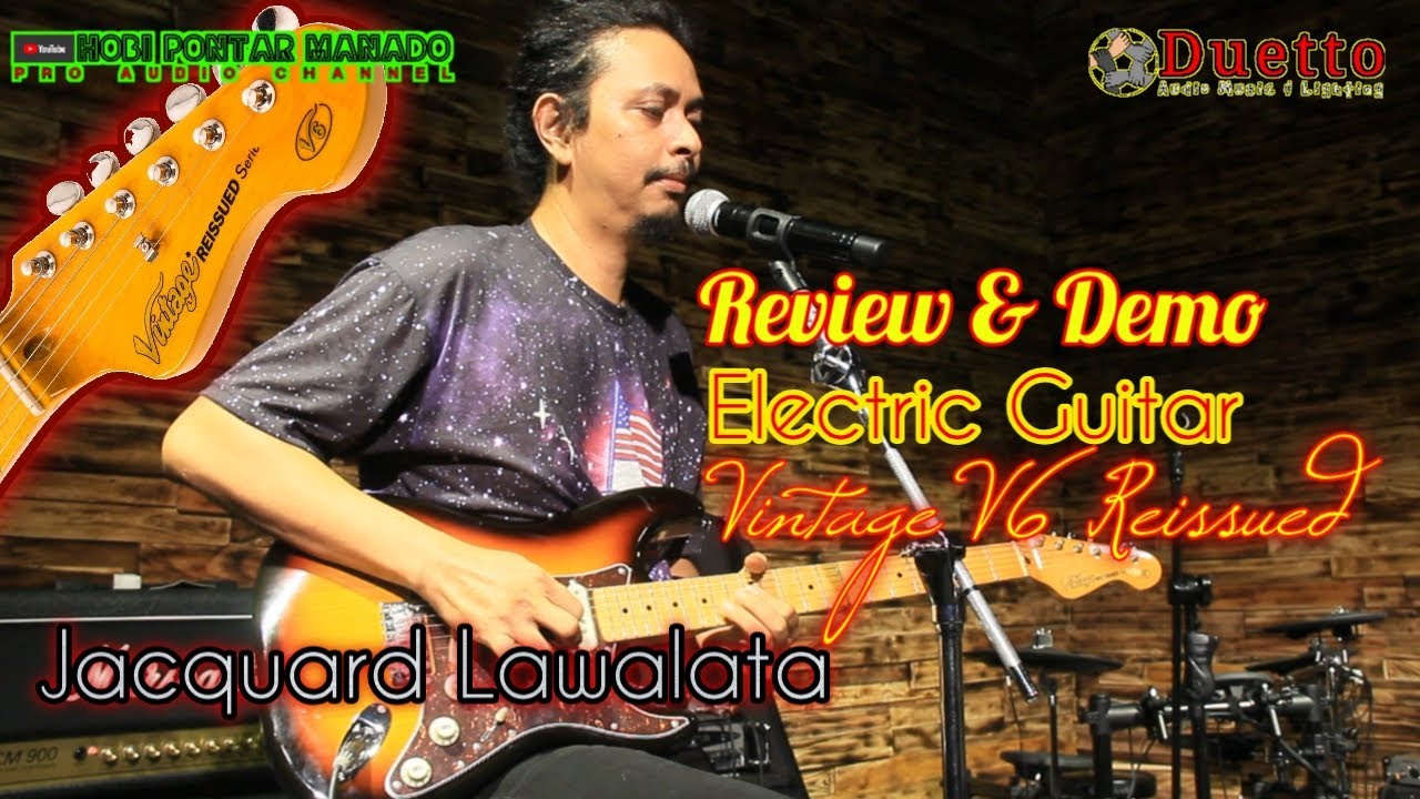 Review Guitar Elektrik VINTAGE V6 bersama Gitaris JACQUARD LAWALATA