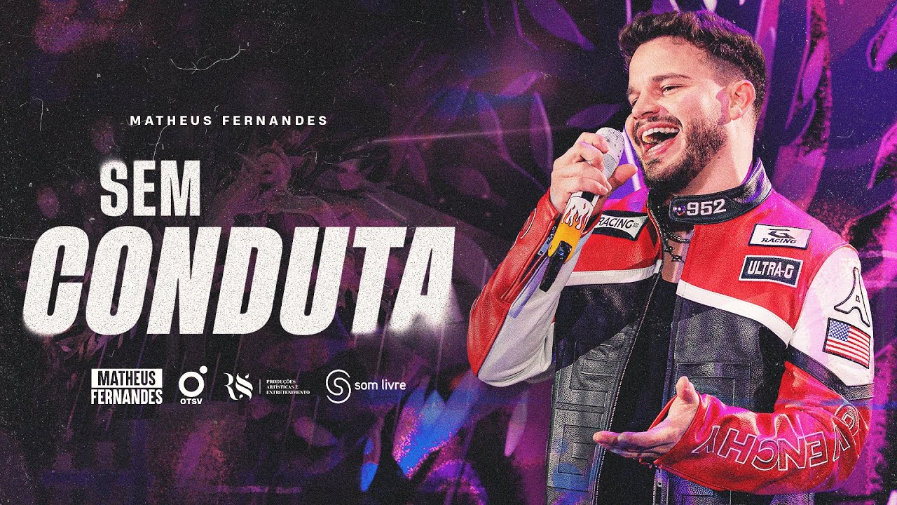 Matheus Fernandes - Sem Conduta (Ao Vivo)