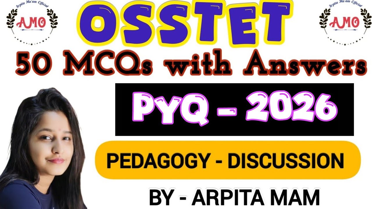2026 OSSTET ANSWER KEY PEDAGOGY CLASS.  PYQ FOR UPCOMING SSBTGT, JT, CTET.   BY ARPITA MAM.
