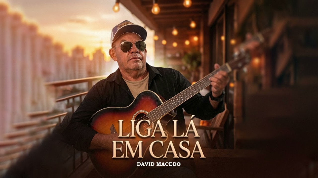 Liga la em casa - David Macedo