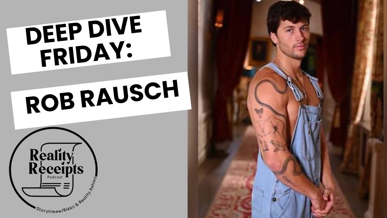 DEEP DIVE FRIDAY: The Traitors' Rob Rausch!!